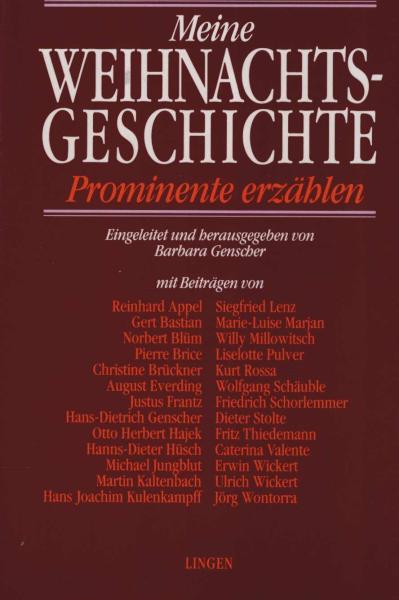 Meine Weihnachtsgeschichte : Prominente erzählen