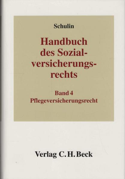 Handbuch des Sozialversicherungsrechts; Teil: Bd. 4., Pflegeversicherungsrecht