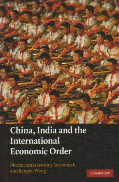 China, India and the International Economic Order