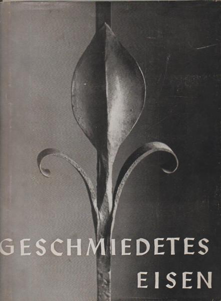 Geschmiedetes Eisen.