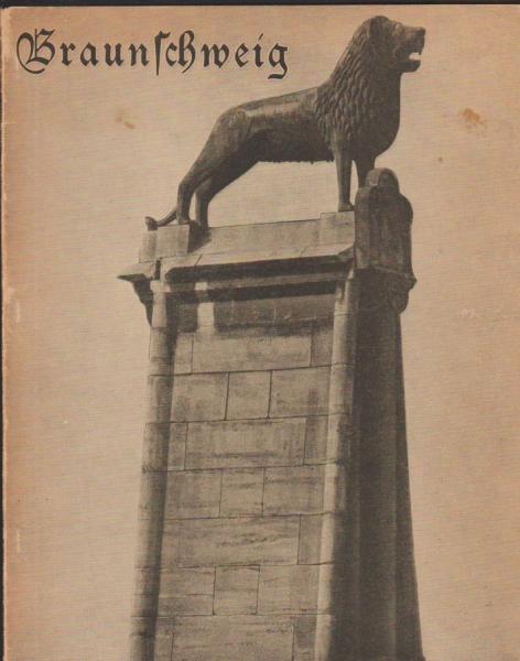Braunschweig : Aufgenommen von d. Staatl. Bildstelle.
