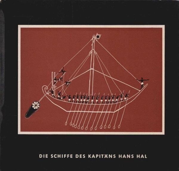 Die Schiffe des Kapitäns Hans Hal.