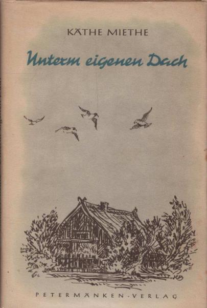 Unterm eigenen Dach : 2 Erzählgn aus d. Fischland.