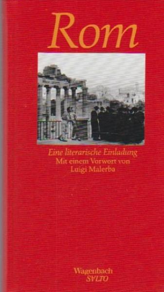 Rom : eine literarische Einladung.