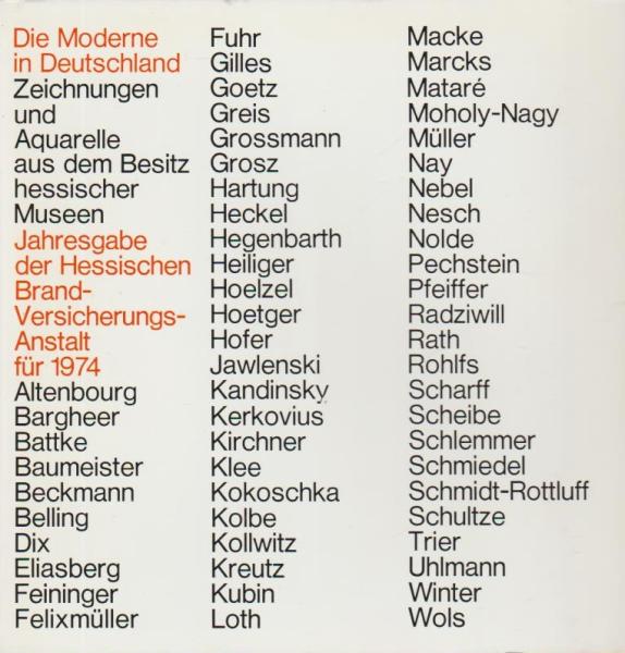 Die Moderne in Deutschland : Zeichn. u. Aquarelle aus d. Besitz hess. Museen.