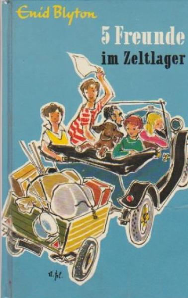 Blyton, Enid: Fünf Freunde; Teil: Bd. 7., Fünf Freunde im Zeltlager.