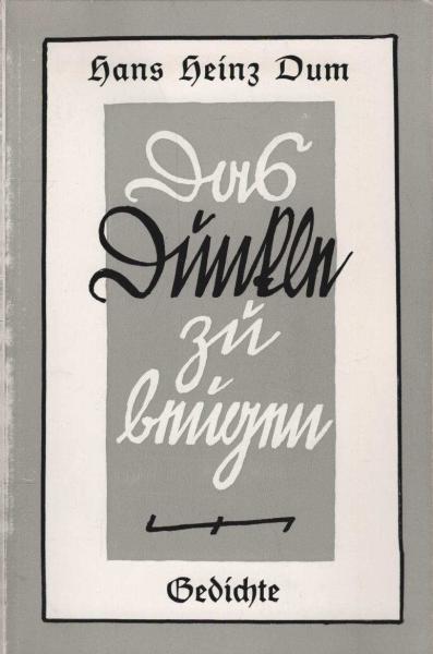 Das Dunkle zu beugen. Gedichte.