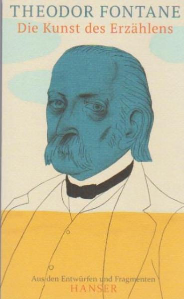 Die Kunst des Erzählens : aus den Entwürfen und Fragmenten.