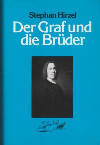 Der Graf und die Brüder : d. Geschichte e. Gemeinschaft.