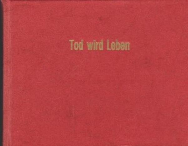 Stimmen der Meister; Teil: [2]., Tod wird Leben