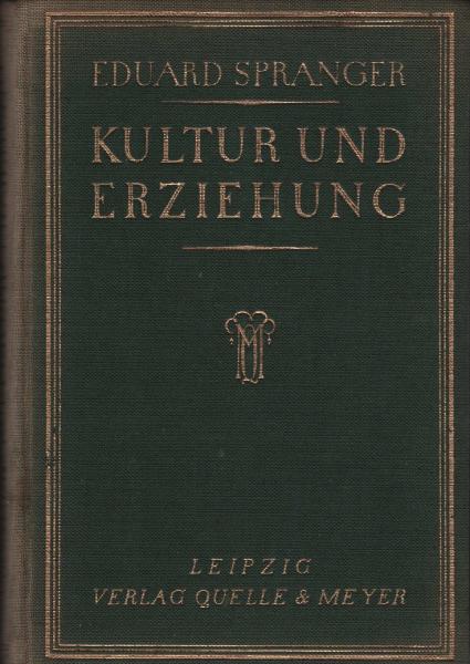 Kultur und Erziehung. Gesammelte pädagogische Aufsätze