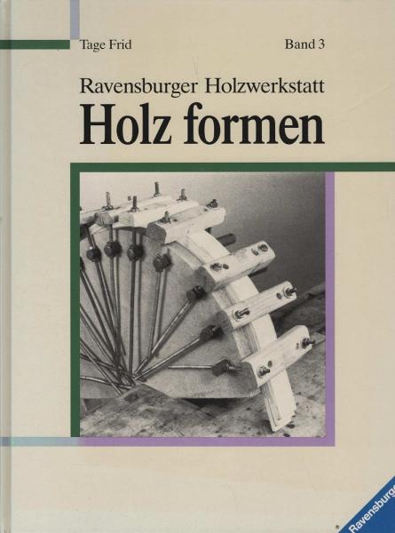 Holz formen (Ravensburger Holzwerkstatt, Band 3)