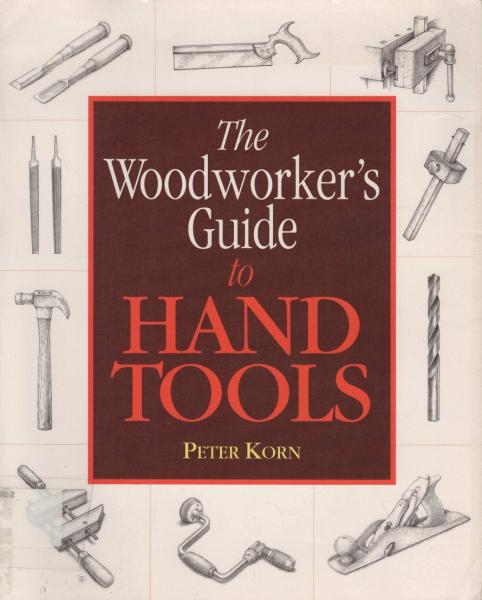 Woodworker's Guide to Handtools