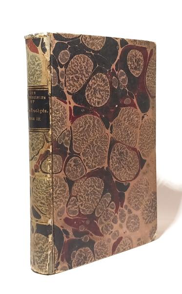 Les protecteurs et les protégés. Tome Troisiéme (3).