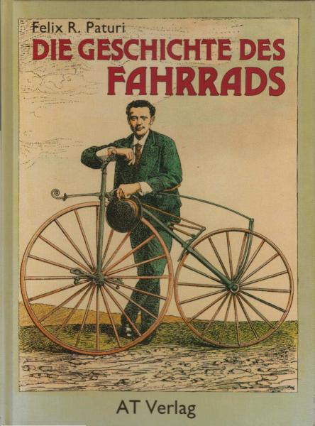 Die Geschichte des Fahrrads.
