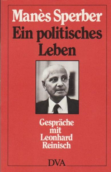 Ein politisches Leben : Gespräche mit Leonhard Reinisch.