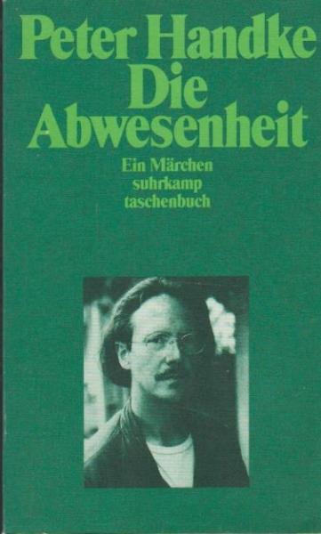 Die Abwesenheit : ein Märchen.