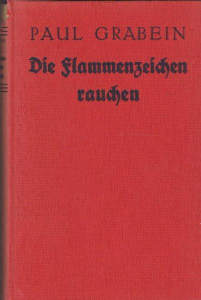 Die Flammenzeichen rauchen ... : Roman aus d. Zeit d. Freiheitskriege.
