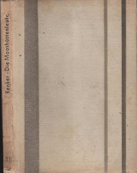 Die Mooshüttenleute.