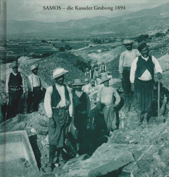 Samos - die Kasseler Grabung 1894 in der Nekropole der archaischen Stadt.