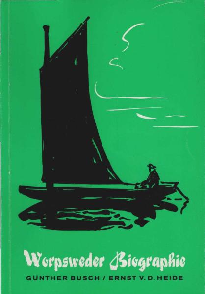 Worpsweder Biographie - Worpswede gestern und heute