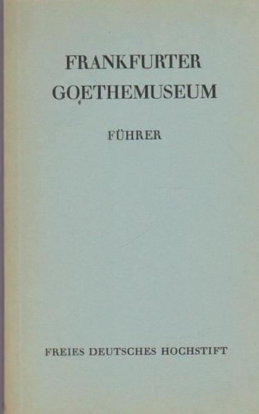 Führer durch das Frankfurter Goethemuseum.