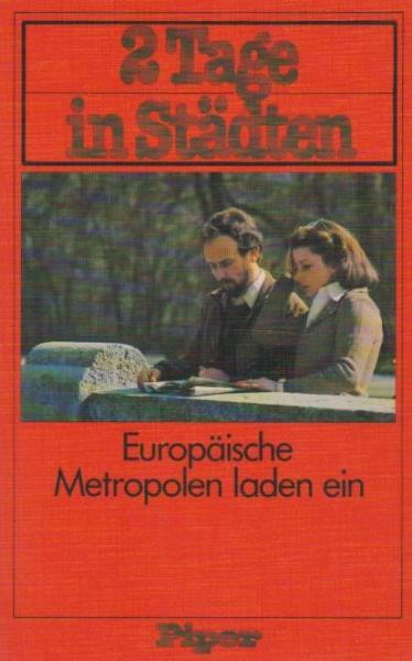 2 [Zwei] Tage in Städten : europ. Metropolen laden ein.