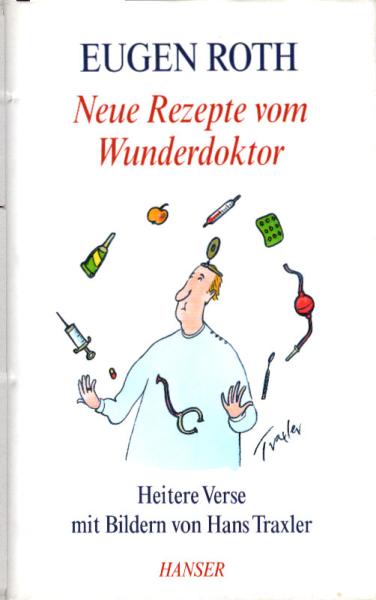 Neue Rezepte vom Wunderdoktor : heitere Verse.