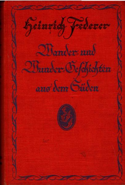 Wander- und Wunder-Geschichten aus dem Süden.
