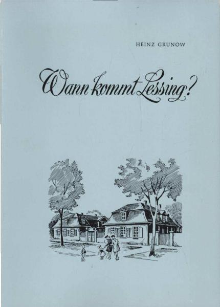 Wann kommt Lessing? : Anekdoten u. etwas mehr.