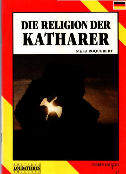 Die Religion der Katharer.