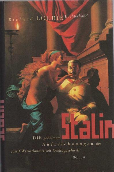 Stalin : die geheimen Aufzeichnungen des Jossif Wissarionowitsch Dschugaschwili ; Roman.