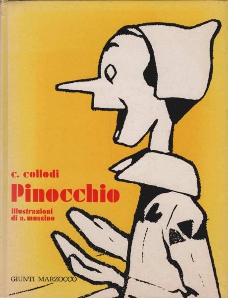 Le Avventure Di Pinocchio. Illustrazioni di Attilo Mussino