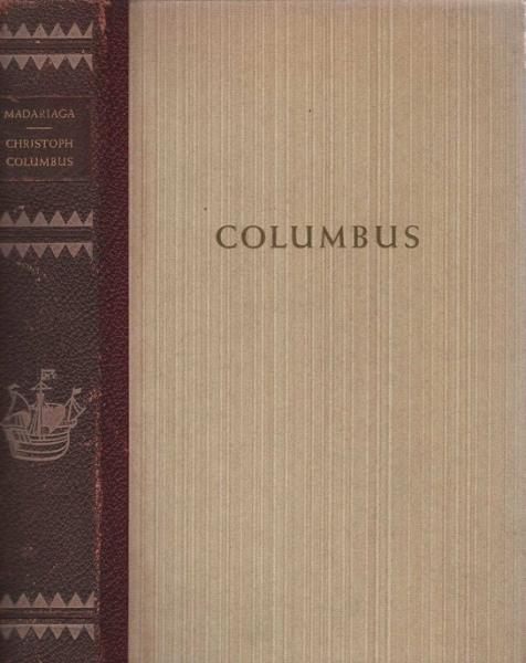 Christoph Columbus. Das Leben des sehr hochmögenden Señor Don Cristóbal Colón.