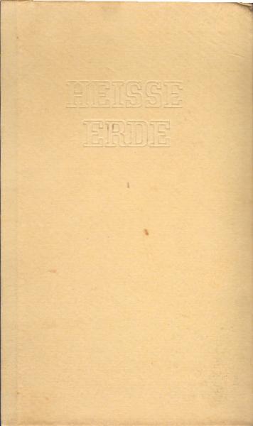 Heisse Erde : Technisch-utopischer Roman.