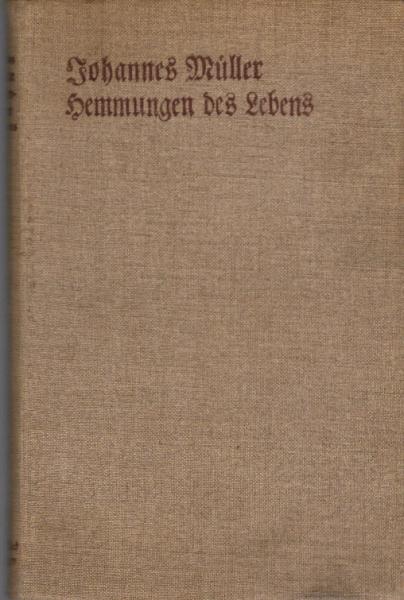 Hemmungen des Lebens.