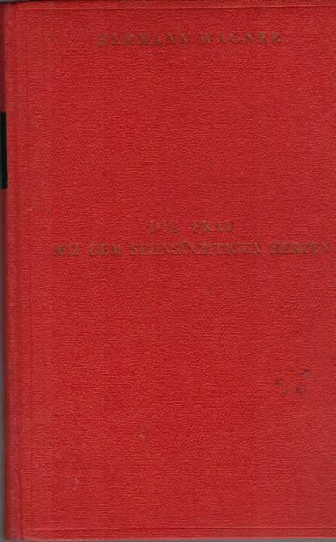 Die Frau mit dem sehnsüchtigen Herzen.