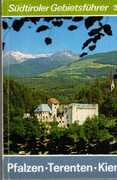 Pfalzen, Terenten, Kiens : d. Unterpustertaler Sonnenterrasse mit Ehrenburg u. Getzenberg.