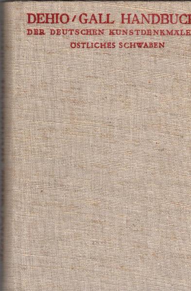 Handbuch der deutschen Kunstdenkmäler; Teil: Östliches Schwaben