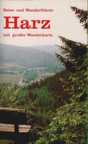Reise- und Wanderführer Harz mit großer Wanderkarte.