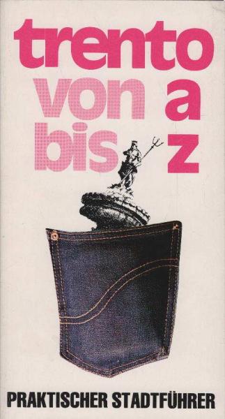 Trento von a bis z. Praktischer Stadtführer