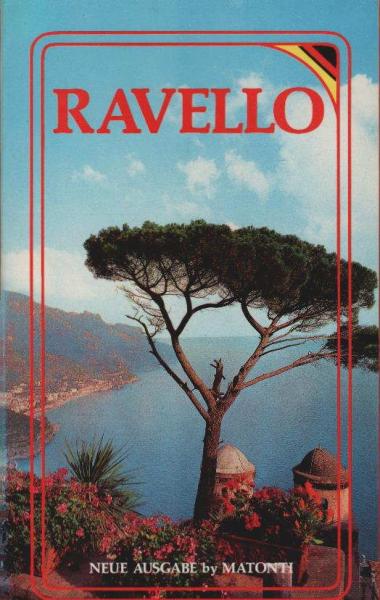 Ravello. Seine Kunstschätze und Natur