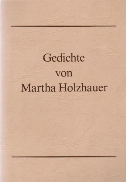 Gedichte von Martha Holzhauer.