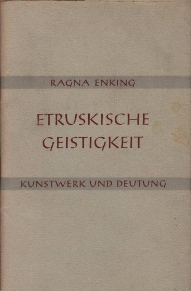 Etruskische Geistigkeit.