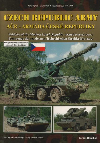 Czech Republic Army. Fahrzeuge der modernen Tschechischen Streitkräfte (Teil 2) / Missions & Manoeuvres No 7011