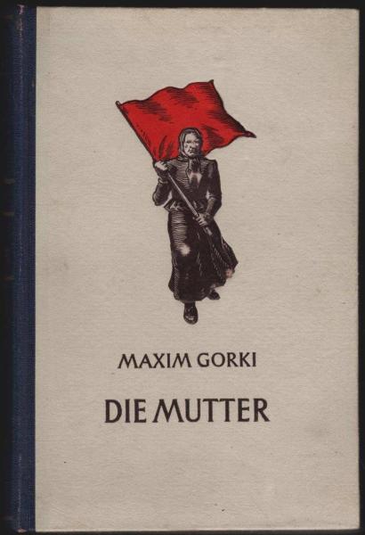 Die Mutter.