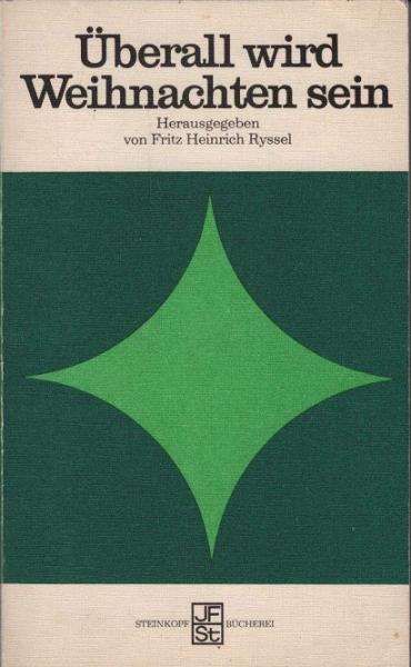 Überall wird Weihnachten sein.