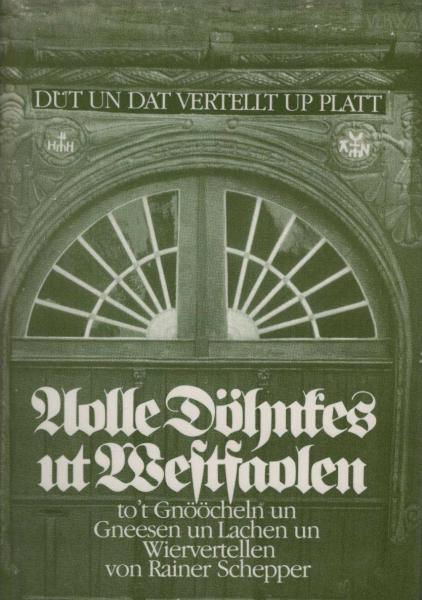 Aolle Döhnkes ut Westfaohlen : to't Gnööcheln un Gneesen un Lachen un Wiervertellen.