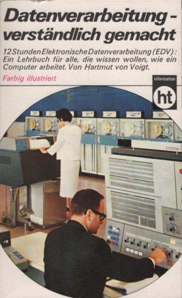 Datenverarbeitung, verständlich gemacht.