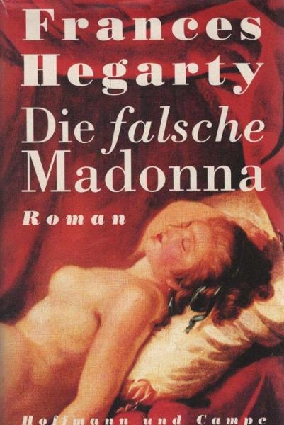 Die falsche Madonna : Roman.